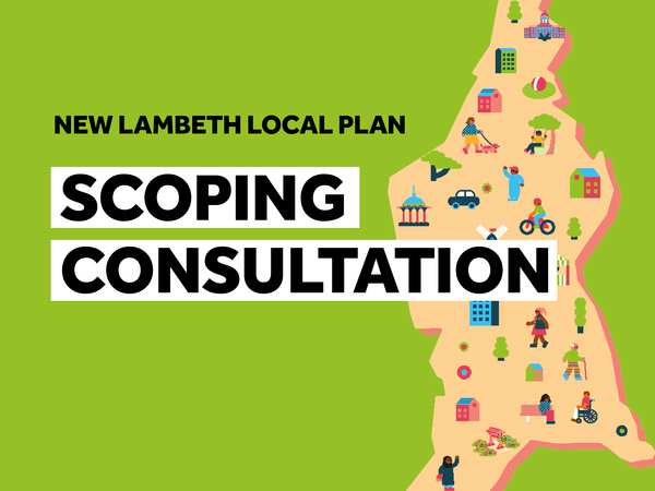 Promotional graphic for the New Lambeth Local Plan Scoping Consultation. The image has a green background with the text “NEW LAMBETH LOCAL PLAN” above the large bold heading “SCOPING CONSULTATION”. On the right-hand side, a stylised map outline of Lambeth contains colourful illustrations of homes, community buildings, trees, public spaces, and people walking, cycling, and using local amenities.